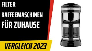 TOP–7 Die besten FilterKaffeemaschinen für Zuhause Test amp Vergleich 2023  Deutsch [upl. by Eneleuqcaj]