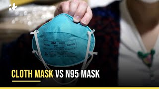 Cloth Mask Vs N95 Mask Why N95 Masks Are Most Effective Against Covid19 [upl. by Moffat271]