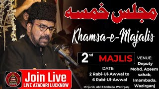 🔴 Live 2nd Khamsa e Majlis  Maulana Abid Bilgrami Sahab Qibla  Imambada Deputy Mohammed Azeem [upl. by Ottavia]