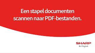 MFP  Een stapel documenten scannen naar PDFbestanden  Instructie [upl. by Michal]