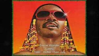 Stevie Wonder  Lately [upl. by Kalk826]