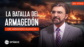 Dr Armando Alducin EN VIVO  La batalla del Armagedón  Enlace TV [upl. by Tterrag615]