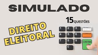 SIMULADO 15 Questões de Direito Eleitoral para Concurso Público [upl. by Henriques503]