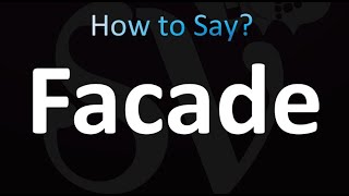 How to Pronounce Facade Correctly [upl. by Agler194]