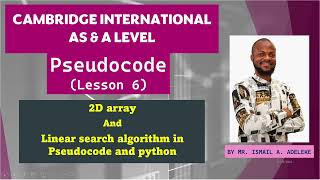 PSEUDOCODE lesson 6 2D ARRAY and LINEAR SEARCH and python Example question 9618 Cambridge CAIE [upl. by Ingeberg]