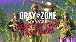 Starter Town Task Guide ALL FACTIONS amp LOCATIONS  Gray Zone Warfare [upl. by Eiuol]