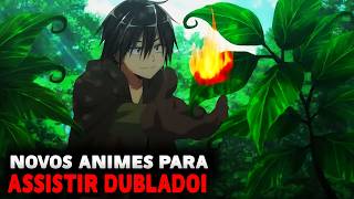 🔥TOP 15 MELHORES Animes DUBLADO Para Assistir Em 2024  NOVOS ANIMES DUBLADOS [upl. by Merras]