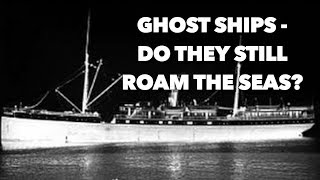 Top 5 Ghost Ships  Do they still roam the seas [upl. by Langbehn]