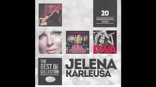 THE BEST OF  Jelena Karleusa  Upravo Ostavljena   Official Audio  HD [upl. by Uni]