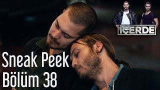 İçerde 38 Bölüm  Sneak Peek [upl. by Sancha]