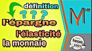 introduction à léconomie S1 EP 12  lépargne la monnaie lélasticité [upl. by Trisa257]