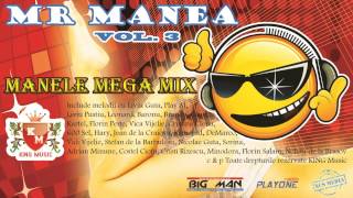 MR MANEA  Manele MegaMix Vol 3 Colaj Manele Vechi [upl. by Elbas]