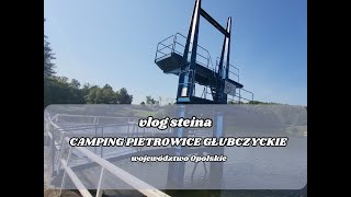 Camping 240  Ośrodek wypoczynkowy w Pietrowicach Głubczyckich  woj Opolskie  Vlog Steina [upl. by Gaidano]