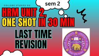 HRM One Shot Revision Unit 2 DUSOL Sem2 exam  Last time revision  hrm bcom hons one shot [upl. by Kay]