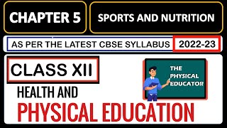 Chapter 5 Physical Education Class 12 I Sports and Nutrition I 202223 [upl. by Jed]