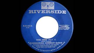 1959 Cannonball Adderley Quintet  This Here Part 1 [upl. by Eniretak]