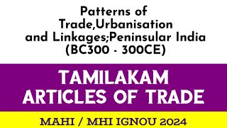 MHI105 I Articles of Trade tamilakam history of indian economy mahistory ignou2024 [upl. by Deanne755]