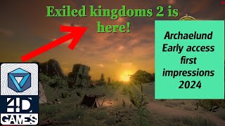 EXILED KINGDOMS 2 IS HERE  ARCHAELUND early access gameplay and first impressions with some info [upl. by Neron]