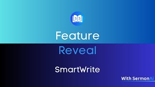 SermonAi Feature Reveal SmartWrite [upl. by Dreddy948]