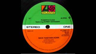 Roberta Flack amp Donny Hathaway  Back Together Again Extended Version [upl. by Drusilla248]