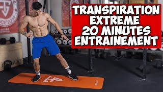 TRANSPIRATION EXTRÊME 20 MINUTES  Entrainement sans matériel [upl. by Ahsinek]