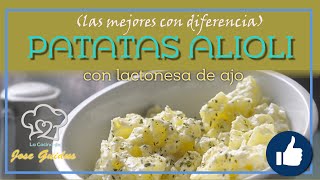 Patatas Alioli con lactonesa de ajo [upl. by Ssidnak]