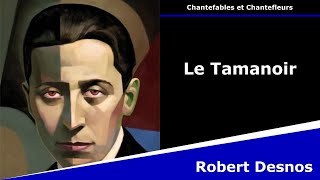 Le Tamanoir  Chantefables  Robert Desnos [upl. by Boggs]