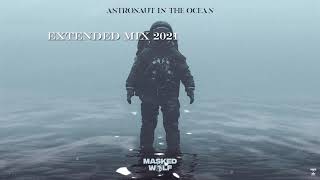 Masked Wolf Astronaut In The Ocean  Extended Mix [upl. by Convery]