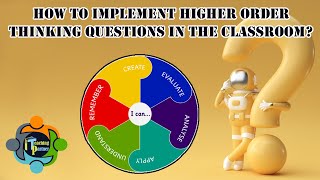 Higher Order Thinking Questions  Ideas and examples Based on Blooms Taxonomy [upl. by Charlet290]