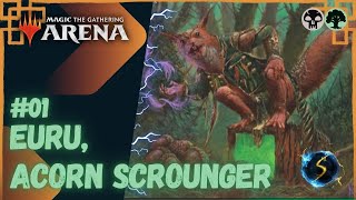 Its Showtime Euru Acorn Scrounger 💀🌲 01  MTG Arena  Historic Brawl [upl. by Neelyar]