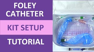 Foley Catheter Kit Setup Bard Urinary Catheter Kit Contents Explained [upl. by Perl]