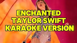 EnchantedTaylor SwiftKaraoke Version [upl. by Gianina]