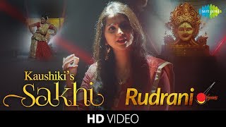 Kaushiki’s Sakhi  Rudrani Full Song  Classical Vocal  Hindustani Music amp Dance [upl. by Greenburg]