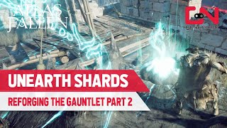 How to Find Unearth Shards in Atlas Fallen  Reforging the Gauntlet [upl. by Akemaj]