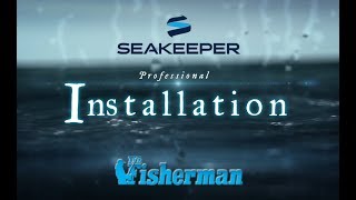 Seakeeper installation The Fisherman Magazine [upl. by Koal]