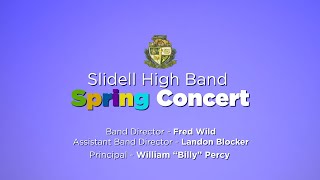 Slidell High School Band Spring Concert [upl. by Ahsilyt661]