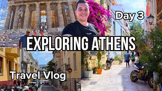 Exploring ATHENS GREECE The Acropolis Plaka Street Food  3 Days in Athens Travel Vlog Day 3 [upl. by Coulombe]