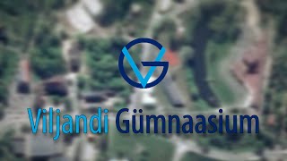 Viljandi Gümnaasium ꟾ Tutvustus [upl. by Ardolino]