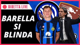 Ultimissime InterSalernitana rinnovo Barella mercato  INTER NEWS [upl. by Goerke74]