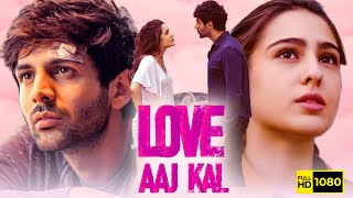 Love Aaj Kal Full Movie 2020  Kartik Aaryan Sara Ali Khan  Imtiaz Ali  1080p HD Facts amp Review [upl. by Amelia]