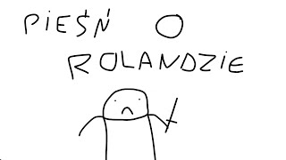 Pieśń O Rolandzie W 2 Minuty [upl. by Ruthie]