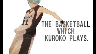 Why You Should Watch Kuroko no Basuke The Basketball Which Kuroko Plays Review [upl. by Dionysus42]