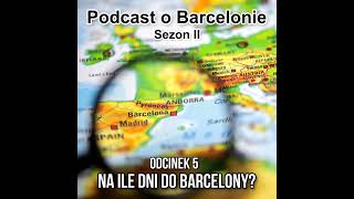 Na ile dni wybrać się do Barcelony [upl. by Brieta]