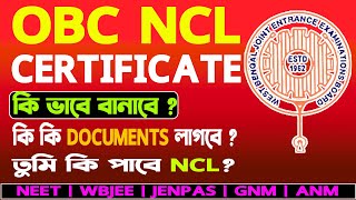 OBC NCL Certificate Apply   OBC NCL Certificate for NEET JEE WBJEE JENPAS UG [upl. by Allesig]