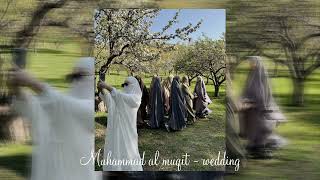 Muhammad al muqit  wedding Sped Up [upl. by Ronny]