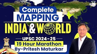 Complete Mapping of India amp World Through 19 Hour Marathon  UPSC GS1 amp Geography Optional [upl. by Norab]