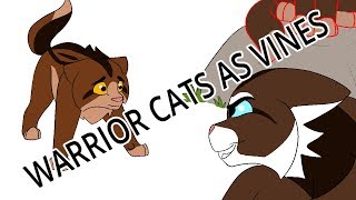 Warrior cats as vines [upl. by Yromem]