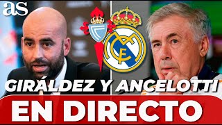 ANCELOTTI Y GIRÁLDEZ EN DIRECTO  RUEDA DE PRENSA post CELTA  REAL MADRID [upl. by Analim]