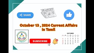 October 13 2024 Current Affairs in Tamil currentaffairs [upl. by Kcirdot]