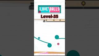 Love Balls Level 35  three stars ⭐⭐⭐ [upl. by Sulohcin246]